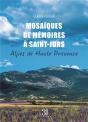 Mosaïques De Mémoires À Saint-Jurs : Alpes De Haute Provence - Preview