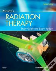 Mosby'S Radiation Therapy Study Guide And Exam Review (Print W/Access Code)
