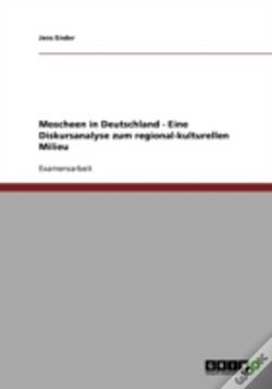 Capa do artigo Moscheen In Deutschland - Eine Diskursanalyse Zum Regional-Kulturellen Milieu