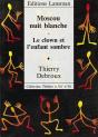 Moscou Nuit Blanc / Le Clown Et L'Enfant Sombre - Preview