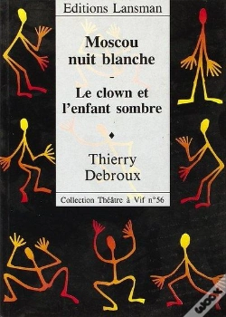Capa do artigo Moscou Nuit Blanc / Le Clown Et L'Enfant Sombre