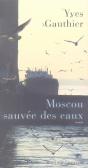 Moscou Sauvée Des Eaux - Preview