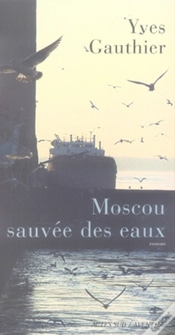 Capa do artigo Moscou Sauvée Des Eaux