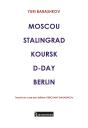 Moscou Stalingrad Koursk D-Day Berlin - Preview