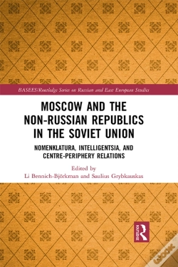 Capa do artigo Moscow And The Non-Russian Republics In The Soviet Union