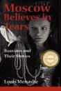 Moscow Believes In Tears - Preview