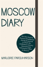 Moscow Diary - Preview