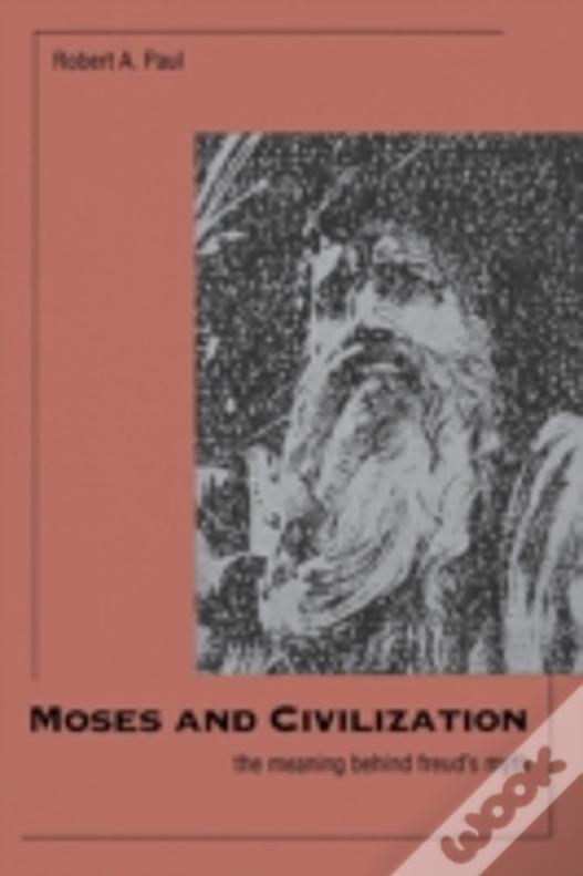 Moses And Civilization