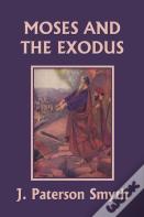 Moses And The Exodus (Yesterday'S Classics)