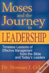 Moses And The Journey To Leadership