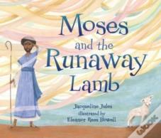 Moses And The Runaway Lamb