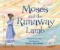 Moses And The Runaway Lamb - Preview