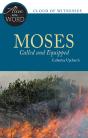 Moses, Called And Equipped - Preview