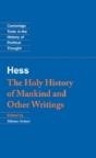 Moses Hess: The Holy History Of Mankind And Other Writings - Preview