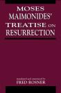 Moses Maimonides' Treatise On Resurrection - Preview
