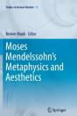 Moses Mendelssohn'S Metaphysics And Aesthetics - Preview