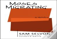 Moses Migrating