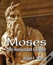 Capa do artigo Moses The Reluctant Leader