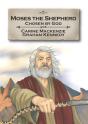 Moses The Shepherd - Preview