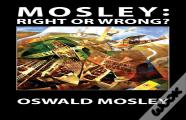 Mosley - Right Or Wrong?