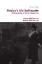 Mosley'S Old Suffragette: A Biography Of Norah Dacre Fox (Revised Edition) - Preview