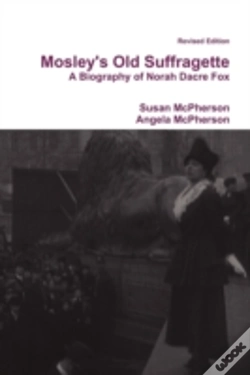 Capa do artigo Mosley'S Old Suffragette: A Biography Of Norah Dacre Fox (Revised Edition)