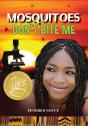 Mosquitoes Don'T Bite Me - Preview