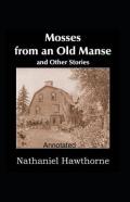 Mosses From An Old Manse Annotated