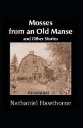 Mosses From An Old Manse Annotated