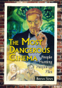 Most Dangerous Cinema - Preview