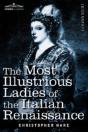 Most Illustrious Ladies Of The Italian Renaissance - Preview