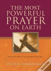 Most Powerful Prayer On Earth The