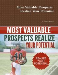 Most Valuable Prospects: Realize Your Potential
