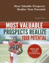 Most Valuable Prospects: Realize Your Potential