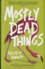 Mostly Dead Things - Preview