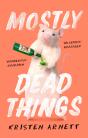 Mostly Dead Things - Preview
