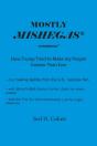 Mostly Mishegas - Preview