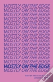 Mostly On The Edge