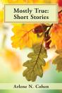 Mostly True: Short Stories - Preview