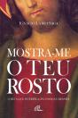 Mostra-me o Teu Rosto - Preview