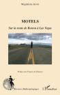 Motels ; Sur La Route De Boston À Las Vegas - Preview