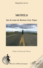 Motels ; Sur La Route De Boston À Las Vegas