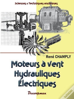 Capa do artigo Moteurs À Vent, Hydrauliques, Électriques