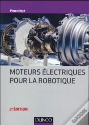 Capa do artigo Moteurs Électriques Pour La Robotique (3e Édition)