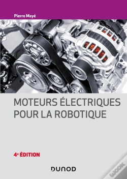 Capa do artigo Moteurs Électriques Pour La Robotique (4e Édition)