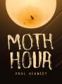 Moth Hour - Preview