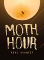 Moth Hour - Preview