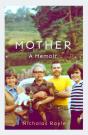 Mother: A Memoir - Preview
