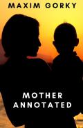 Mother  Annotated