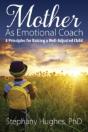 Mother As Emotional Coach: 8 Principles - Preview